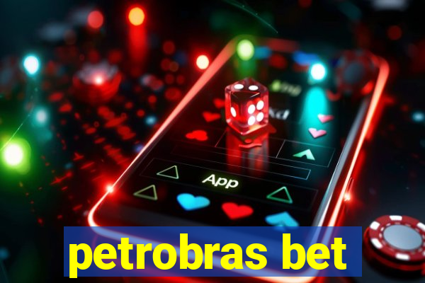 petrobras bet